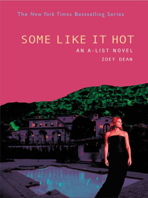 Title details for Some Like It Hot by Zoey Dean - Available